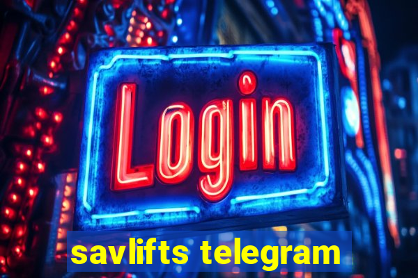 savlifts telegram